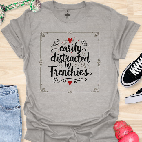 Easily distracted by frenchies - V10 - Cool Elegance T-Shirt